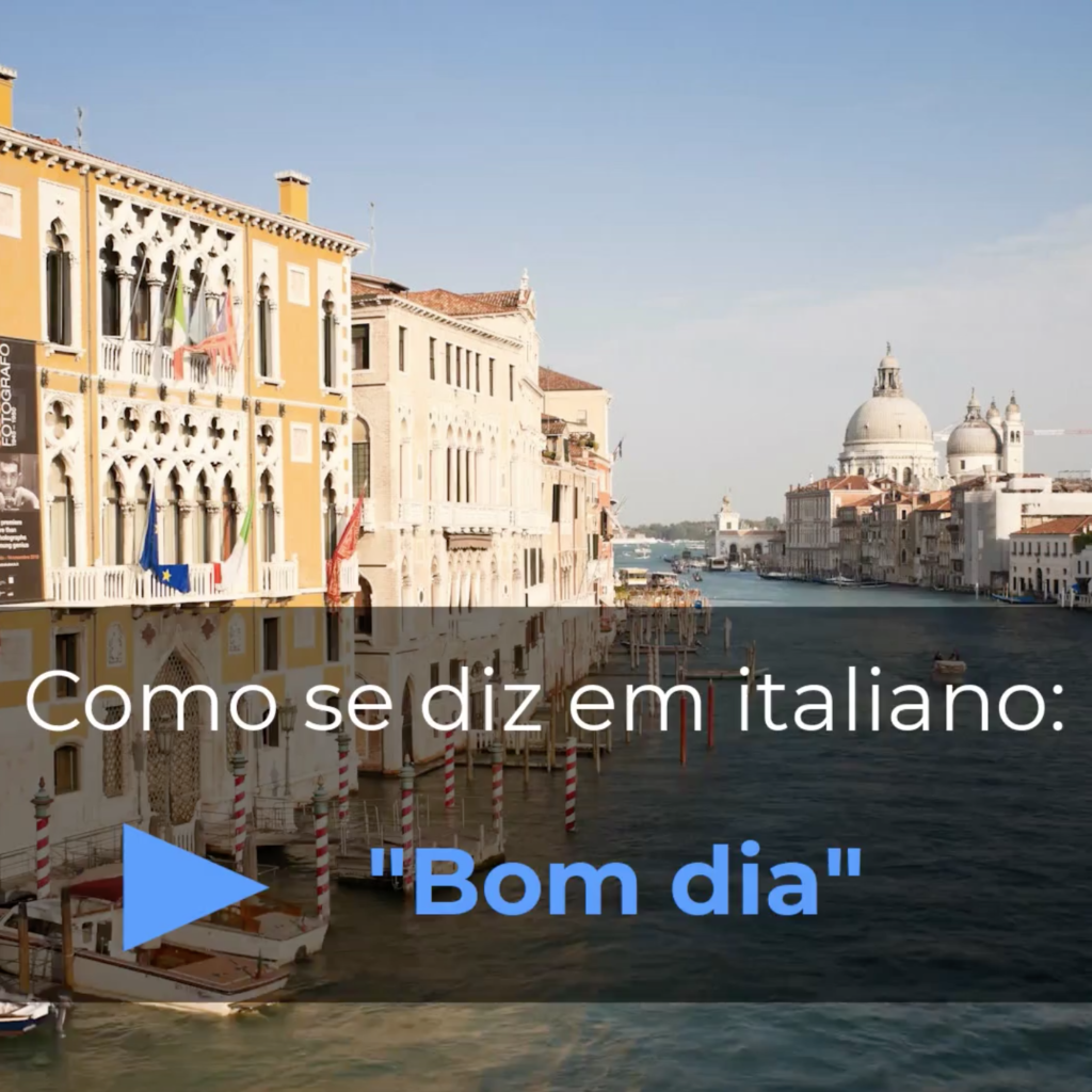 Como se diz em italiano bom dia? – Italiano Portatile